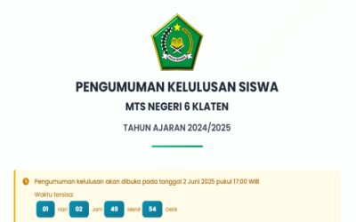 Pengumuman Kelulusan MTsN 6 Klaten 2024/ 2025