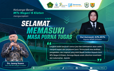 MTs Negeri 6 Klaten Mengucapkan Selamat Memasuki Masa Purna Tugas kepada Bapak Drs. Janang Suseno
